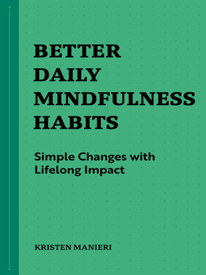 cover image of Better Daily Mindfulness Habits